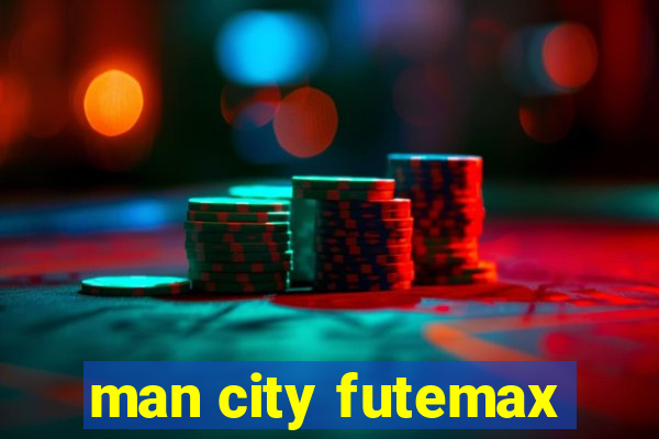 man city futemax